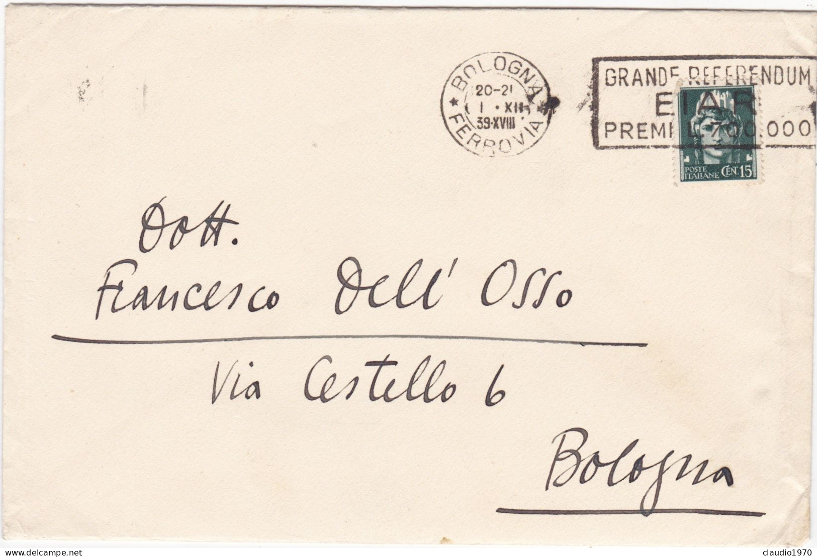 ITALIA - REGNO - BOLOGNA- BUSTA - - VIAGGIATA PER BOLOGNA - 1939 - Marcofilie
