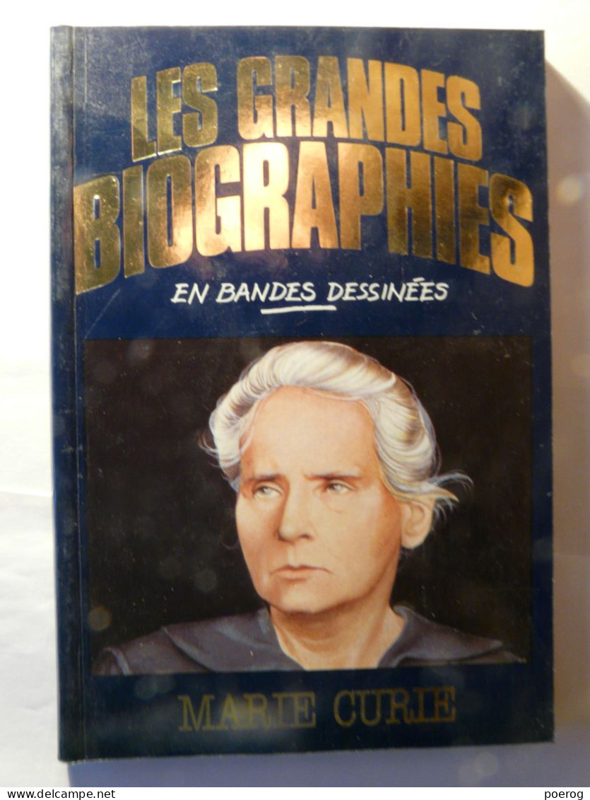 MARIE CURIE - LES GRANDES BIOGRAPHIES EN BANDES DESSINEES BD - BIOGRAPHIE COLLECTIF  1983 - GEORGETA PUSZTAI Biographie - Otros & Sin Clasificación