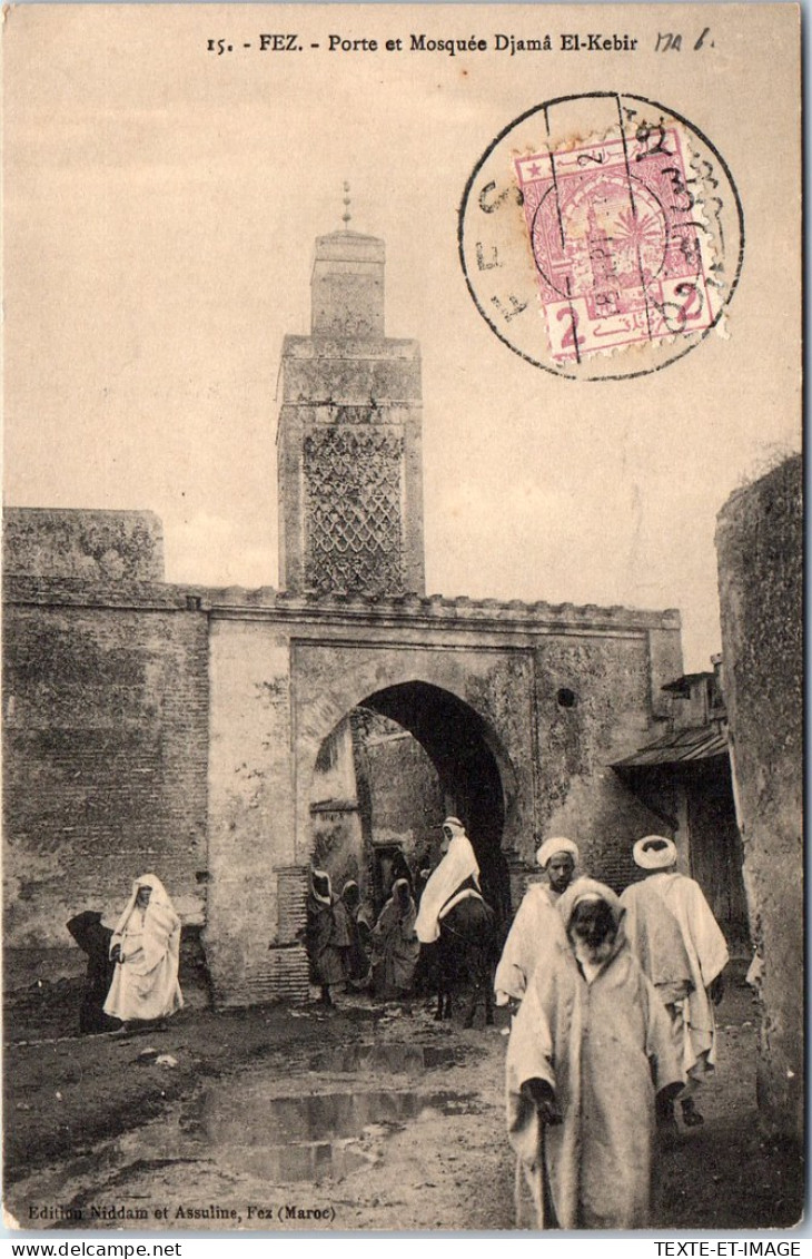 MAROC - FEZ - La Porte De La Mosquee Djama El Kebir. - Fez (Fès)