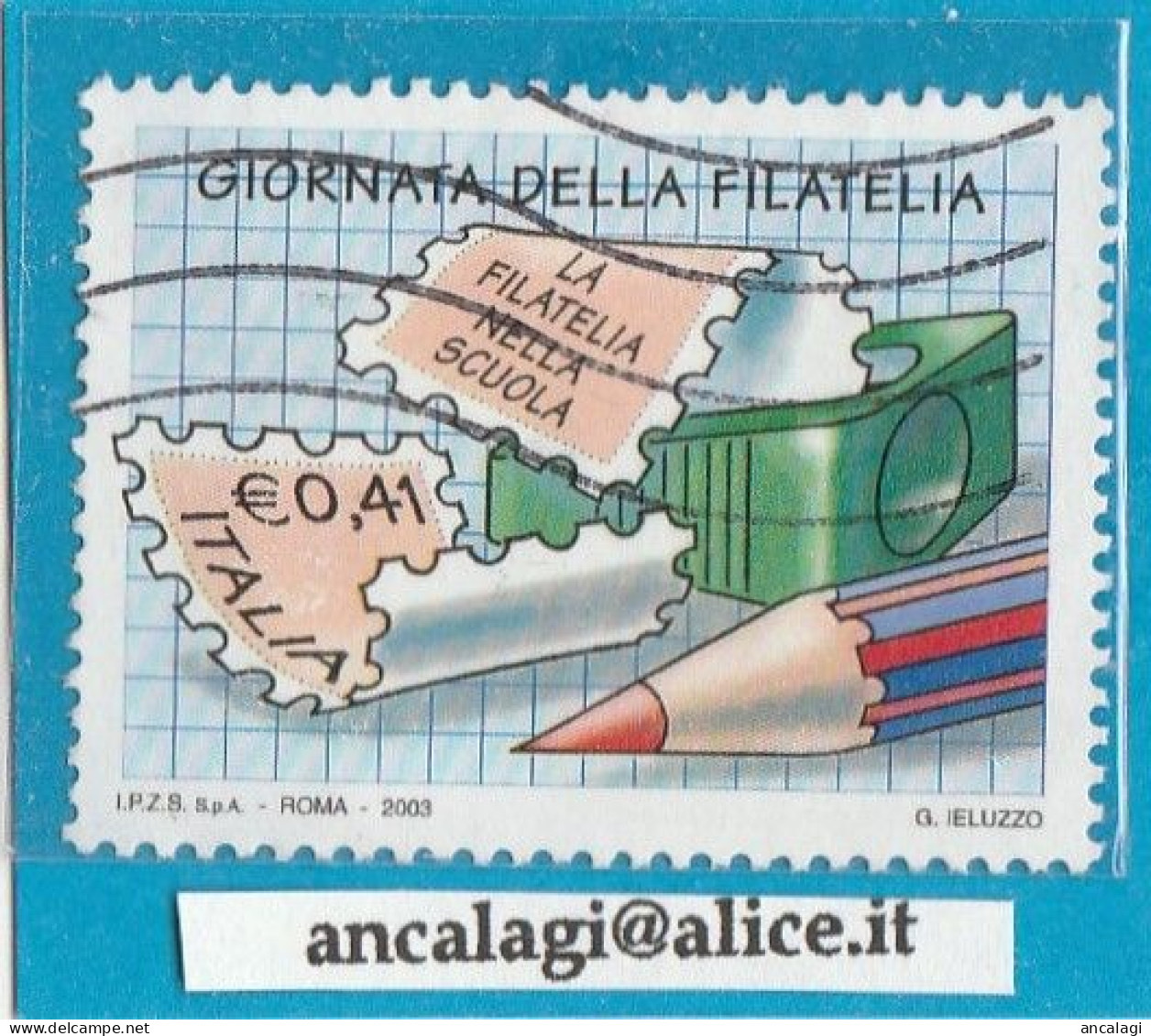 USATI ITALIA 2003 - Ref.0922 "GIORNATA DELLA FILATELIA" 1 Val. - - 2001-10: Afgestempeld