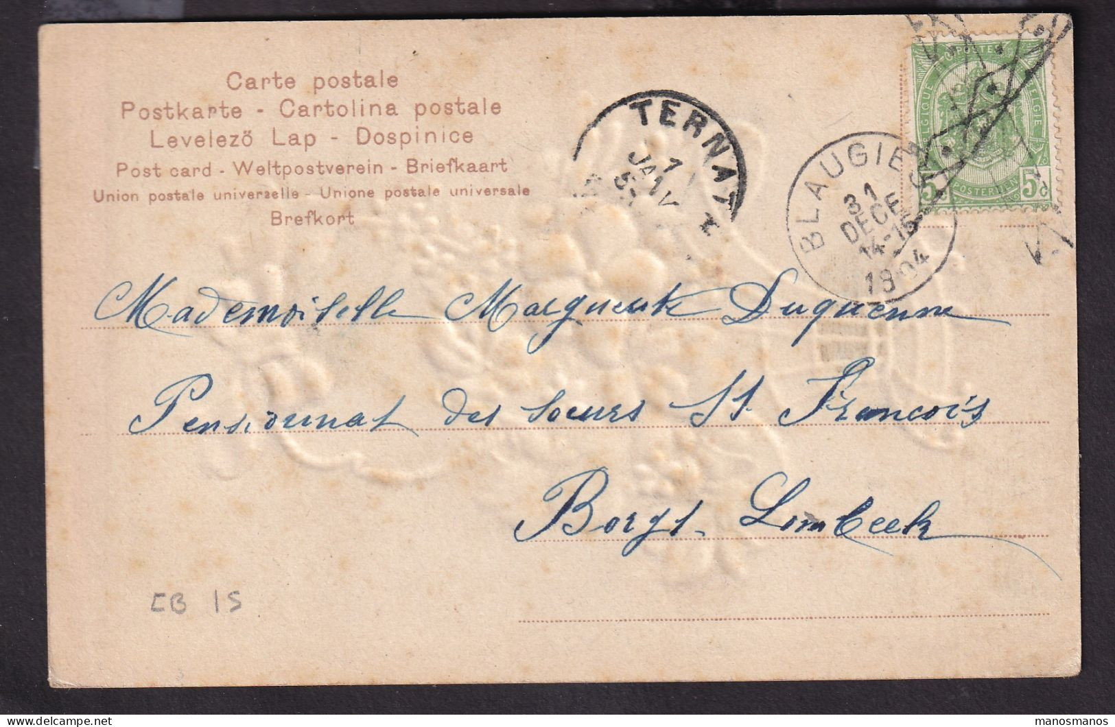 DDFF 644 -- Carte Fantaisie TP Armoiries BLAUGIES 1904 Vers BORGT LOMBEEK Via TERNATH - Coba 15 EUR S/TP Détaché - 1893-1907 Wappen