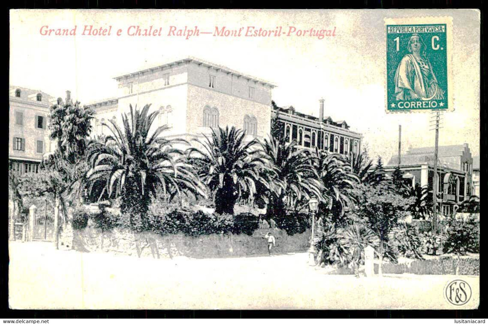 CASCAIS - MONTE ESTORIL - HOTEIS E RESTAURANTES - Grand Hotel E Chalet Ralph ( Ed. F & S ) Carte Postale - Lisboa