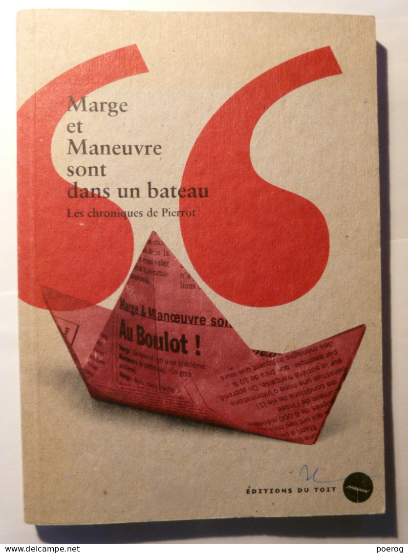 MARGE ET MANEUVRE SONT DANS UN BATEAU - ENVOI AUTEUR PIERROT PIERRE VOLOVITCH - EDITIONS DU TOIT - 2002 - Sociologia