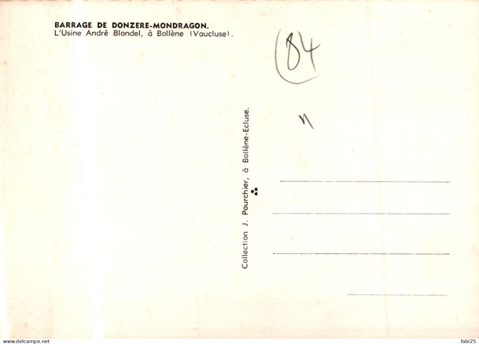 BARRAGE DE  DONZERE MONDRAGON L USINE ANDRE BLONDEL A BOLLENE - Other & Unclassified