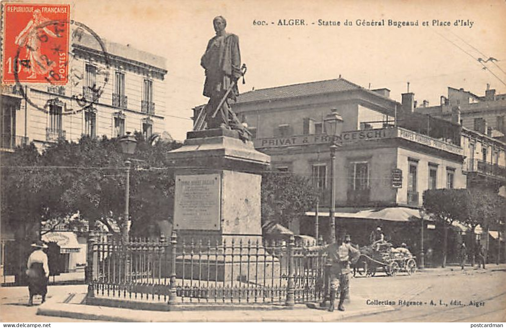 Algérie - ALGER - Statue Du Général Bugeaud Et Rue D'Isly - Ed. A.L. Collection Régence 600 - Algeri