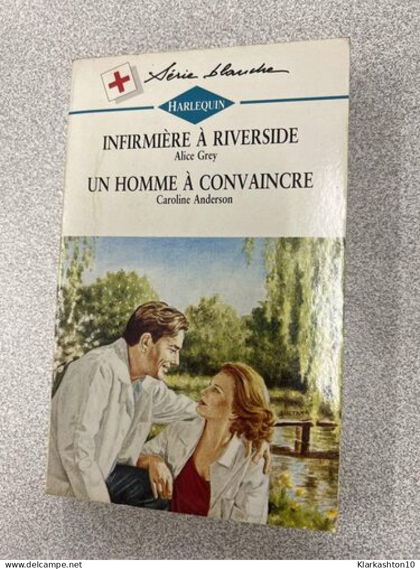 Infirmière à Riverside - Un Homme à Convaincre - Other & Unclassified