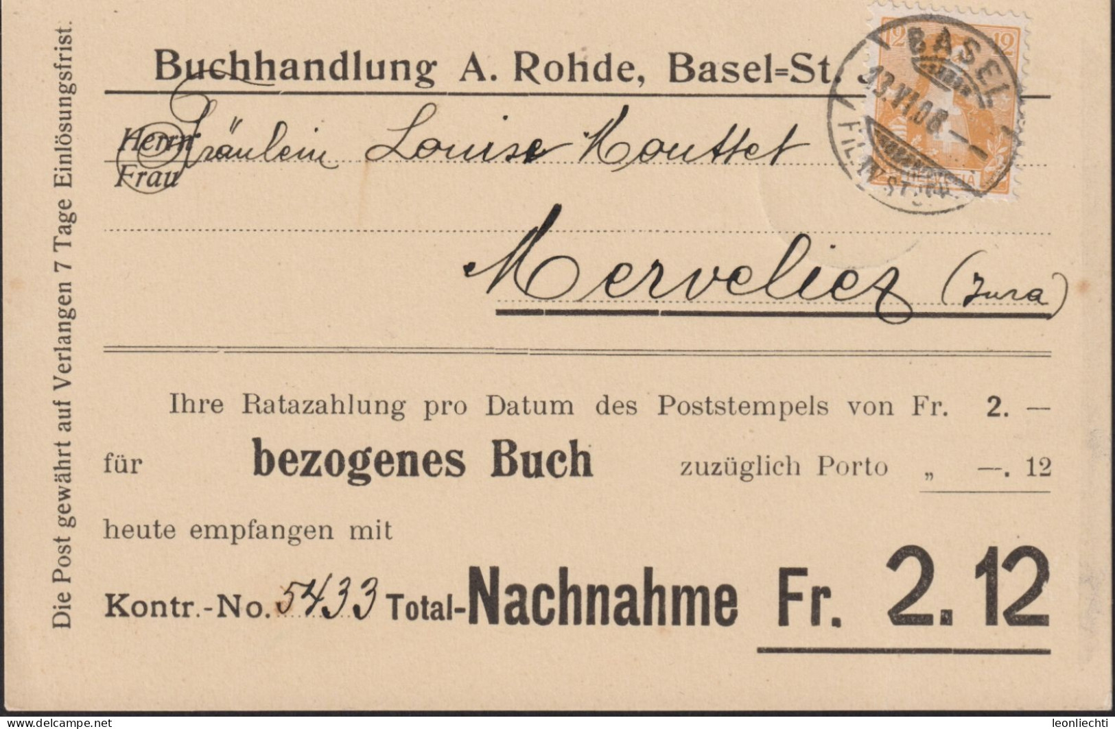 Schweiz 1908 Karte, Nachnahme, Zum:CH 105, Mi:CH 99, Helvetia Brustbild, Buchhandlung A. Rohde ( Basel Nach Mervelier) - Covers & Documents