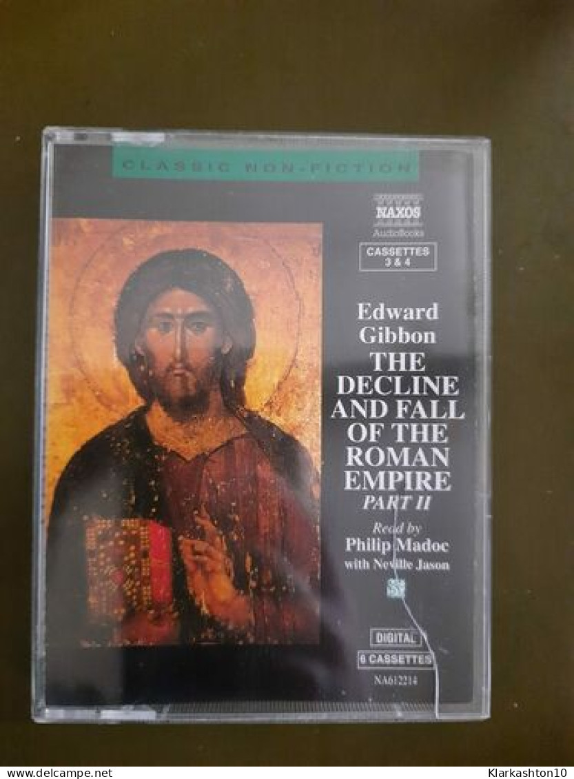 K7 Audio : Edward Gibbon - The Decline And Fall Of The Roman Empire Part II - Cassettes Audio