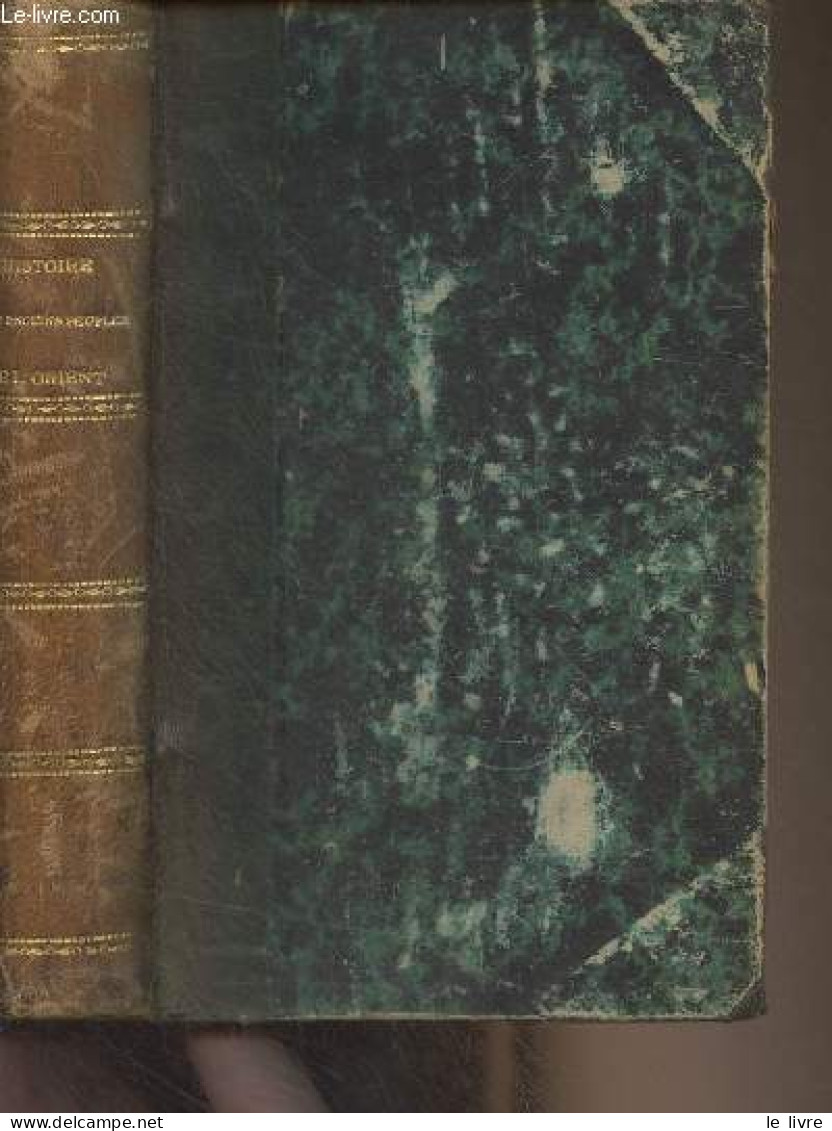 Histoire Narrative Et Descriptive Des Anciens Peuples De L'Orient (4e édition) - Seignobos Ch. - 0 - Geografía