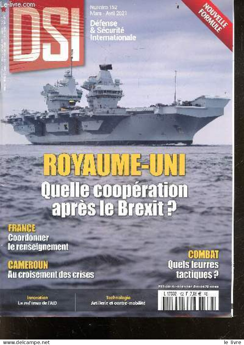 DSI Defense & Securite Internationale N°152 Mars Avril 2021- Royaume Uni Quelle Cooperation Après Le Brexit- France Coor - Autre Magazines