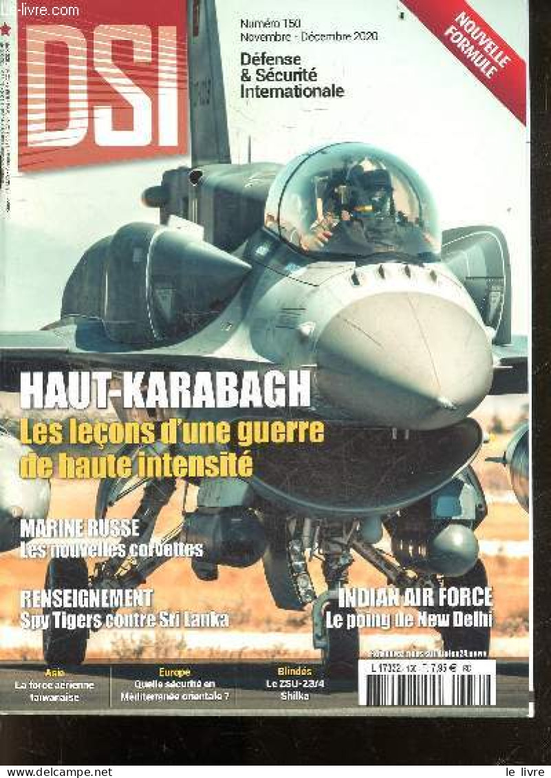 DSI Defense & Securite Internationale N°150 Novembre Decembre 2020- Haut Karabagh Les Lecons D'une Guerre De Haute Inten - Autre Magazines