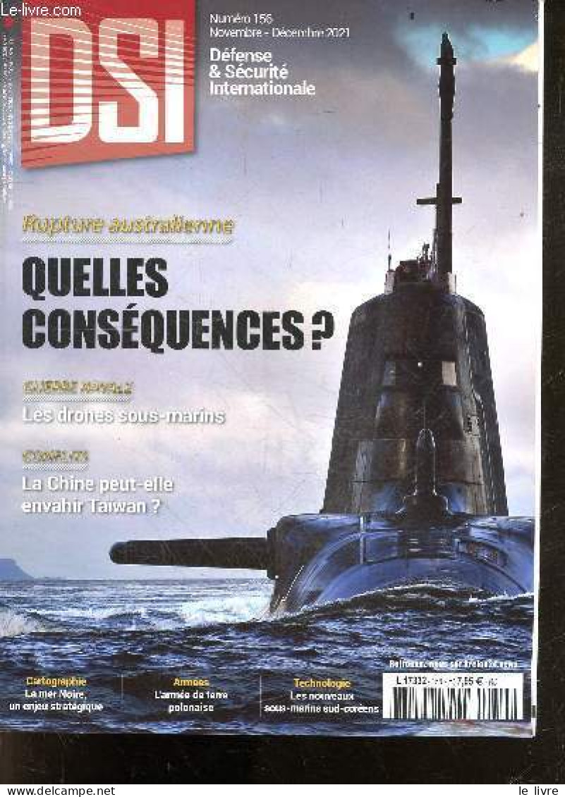 DSI Defense & Securite Internationale N°156 Novembre Decembre 2021- Rupture Australienne Quelles Consequences?- Guerre N - Andere Magazine