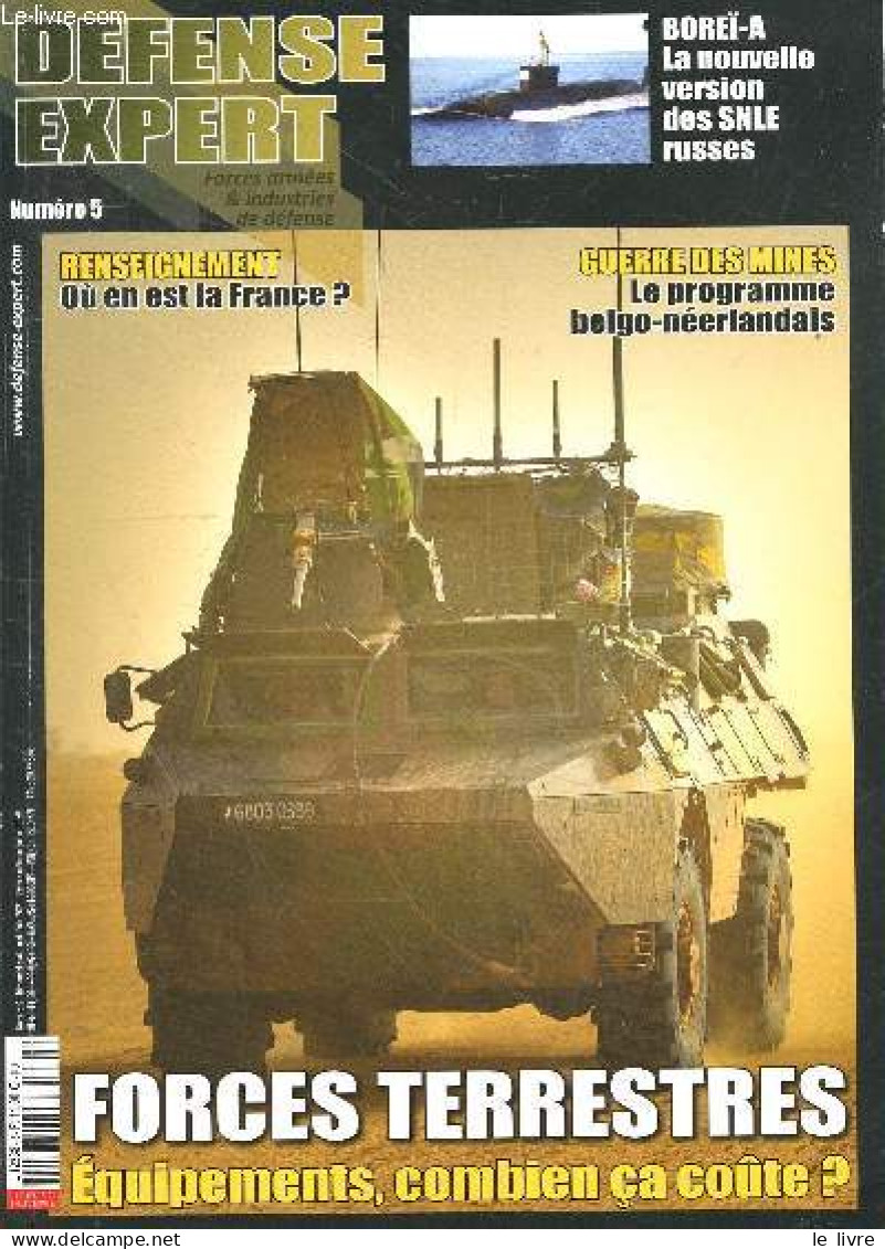 Defense Expert N°5 Avril Mai Juin 2021- Forces Terrestres Equipements, Combien Ca Coute?- Renseignement Ou En Est La Fra - Altre Riviste