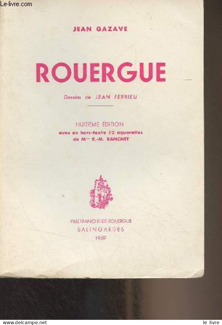 Rouergue (8e édition) - Gazave Jean - 1959 - Midi-Pyrénées