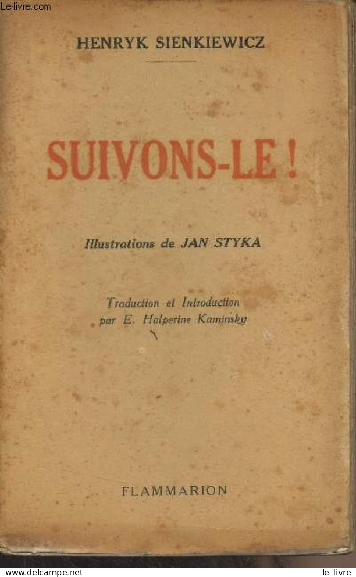 Suivons-le ! - Sienkiewicz Henryk - 0 - Other & Unclassified