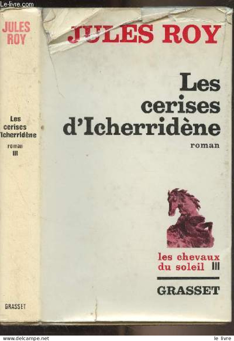 Les Cerises D'Icherridène - "Les Chevaux Du Soleil" III - Roy Jules - 1969 - Sonstige & Ohne Zuordnung