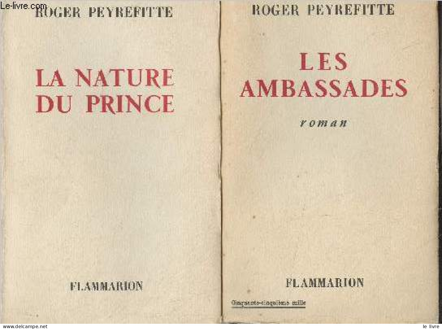 Lot De 2 Livres : La Nature Du Prince - Les Ambassades - Peyrefitte Roger - 0 - Other & Unclassified