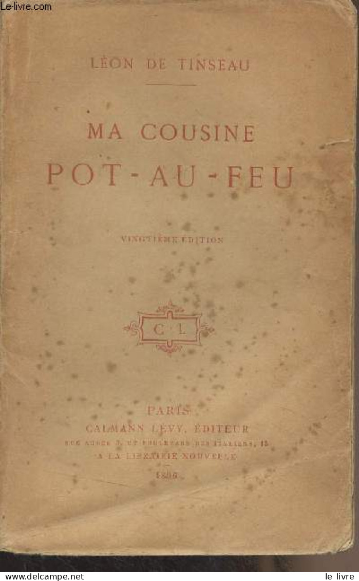 Ma Cousine Pot-au-feu - 20e édition - De Tinseau Léon - 1896 - Valérian