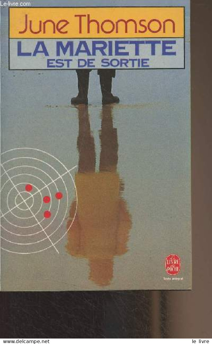 La Mariette Est De Sortie - "Le Livre De Poche" N°6419 - Thomson June - 1987 - Andere & Zonder Classificatie