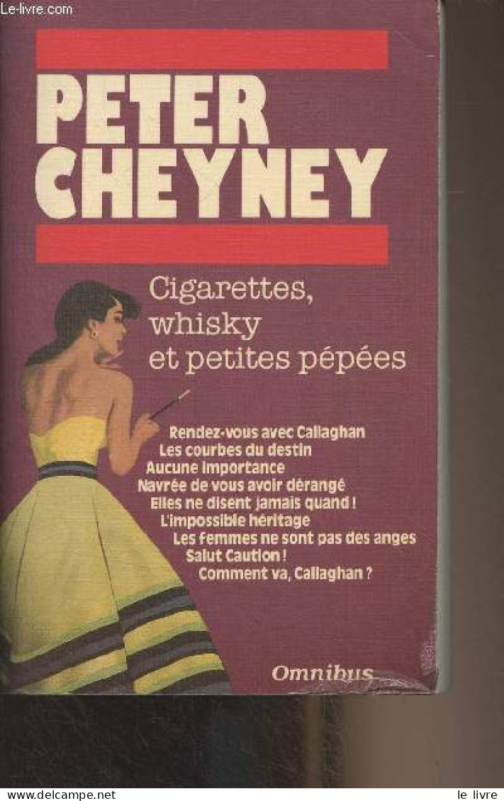 Cigarettes, Whisky Et Petites Pépées (Rendez-vous Avec Callaghan, Les Courbes Du Destin, Aucune Importance, Navrée De Vo - Altri & Non Classificati