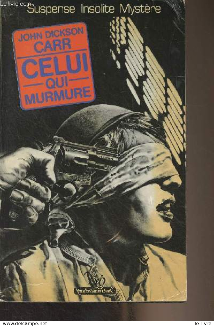 Celui Qui Murmure - "Le Miroir Obscur" N°40 - Carr John Dickson - 1982 - Otros & Sin Clasificación