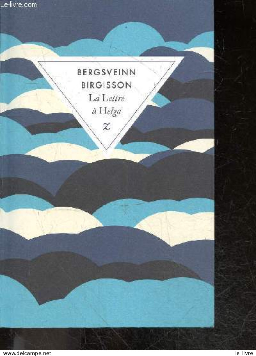 La Lettre A Helga - Roman - Birgisson Bergsveinn, Catherine Eyjolfsson (Trad) - 2013 - Other & Unclassified