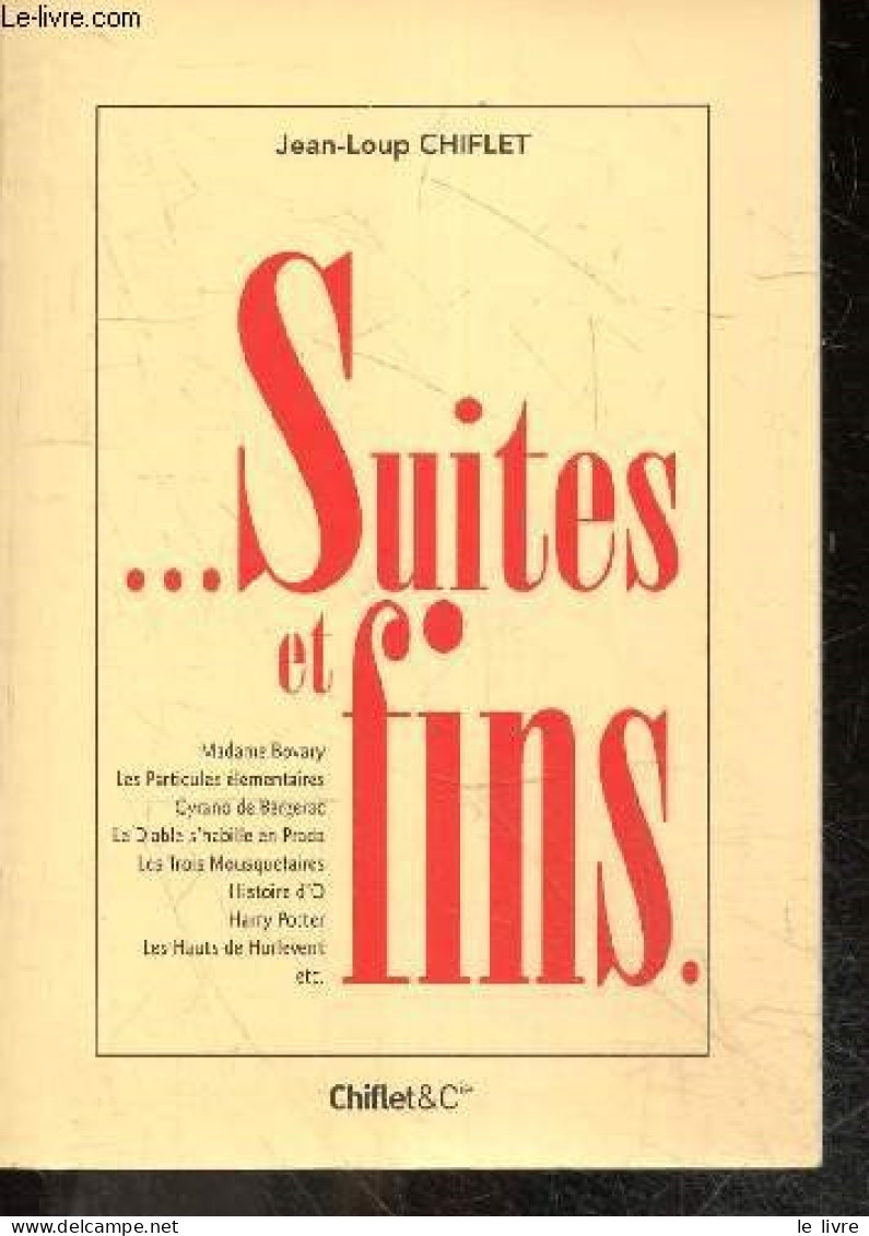 Suites Et Fins - Madame Bovary, Les Particules Elementaires, Cyrano De Bergerac, Le Diable S'habille En Prada, Les Trois - Autres & Non Classés