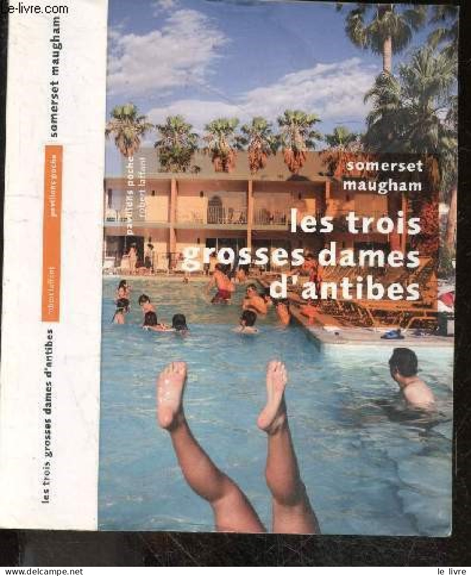 Les Trois Grosses Dames D'Antibes Et Vingt Neuf Autres Nouvelles - Somerset Maugham, Joseph Dobrinsky (Traduction) - 200 - Other & Unclassified