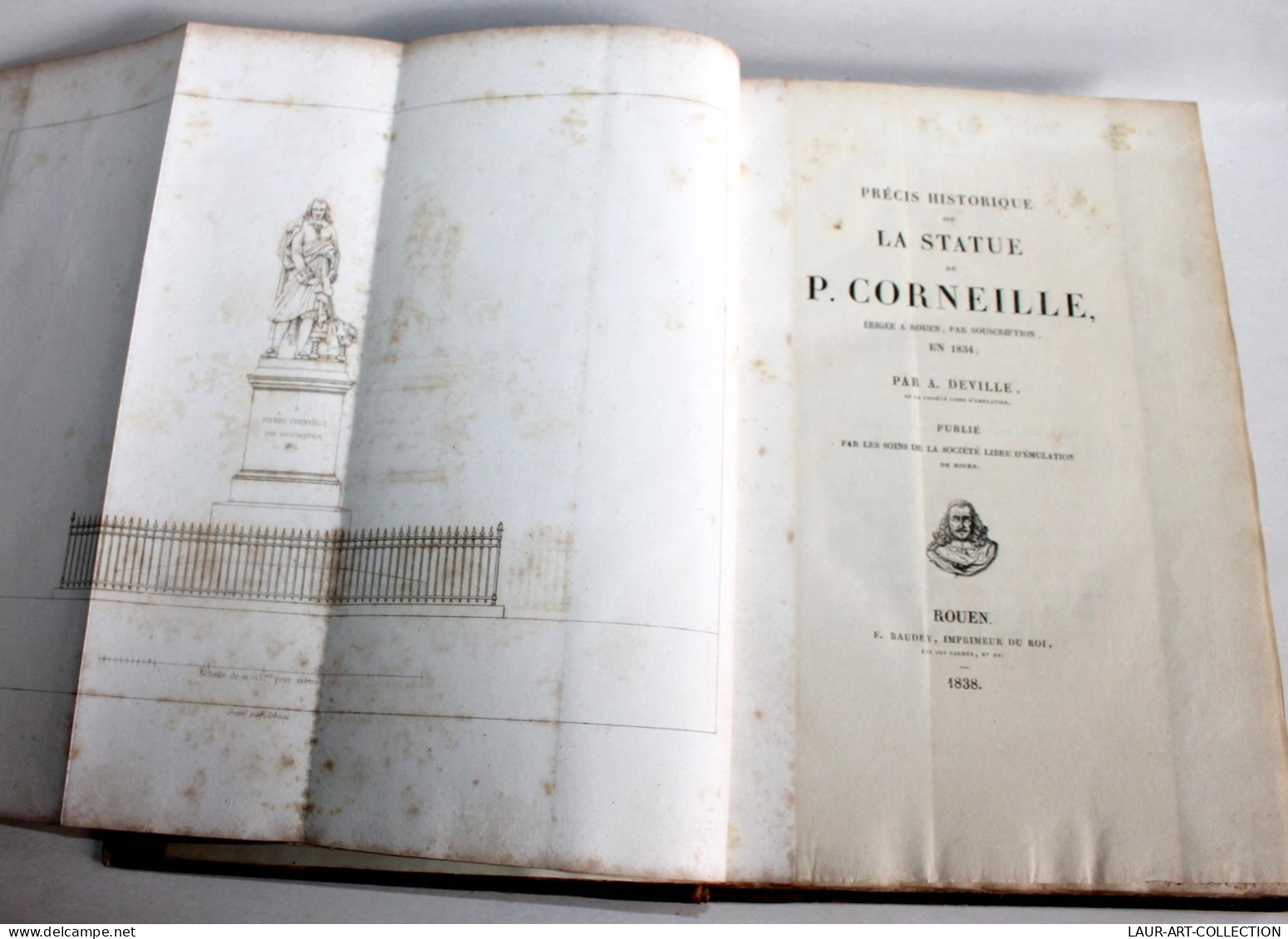 PRECIS HISTORIQUE SUR LA STATUE DE P. CORNEILLE A ROUEN Par DEVILLE 1838 BAUDEY / ANCIEN LIVRE XIXe SIECLE (1803.169) - Geschichte