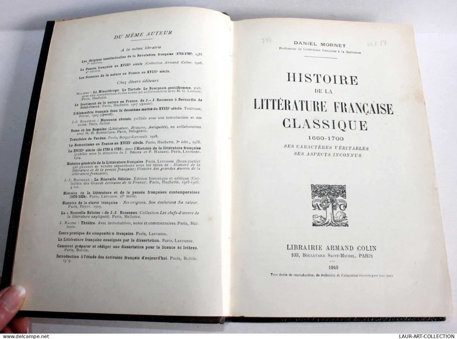 HISTOIRE DE LA LITTERATURE FRANCAISE CLASSIQUE 1660-1700 De D. MORNET 1940 COLIN / ANCIEN LIVRE XXe SIECLE (1803.170) - Geschichte