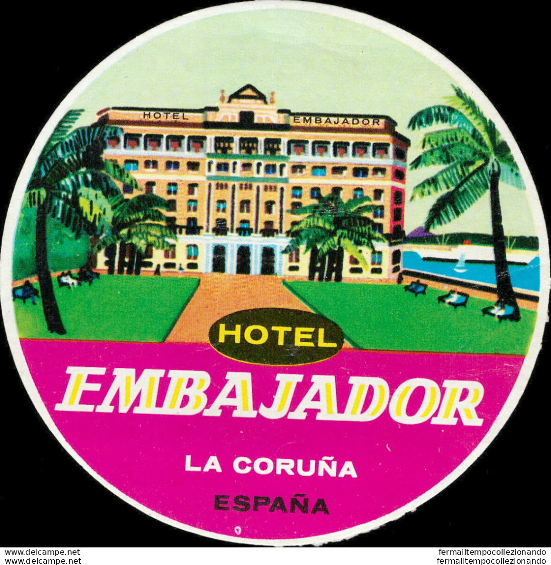 Bh84 Etichetta Da Bagaglio Hotel Embajador La Coruna  Spagna Spain - Andere & Zonder Classificatie