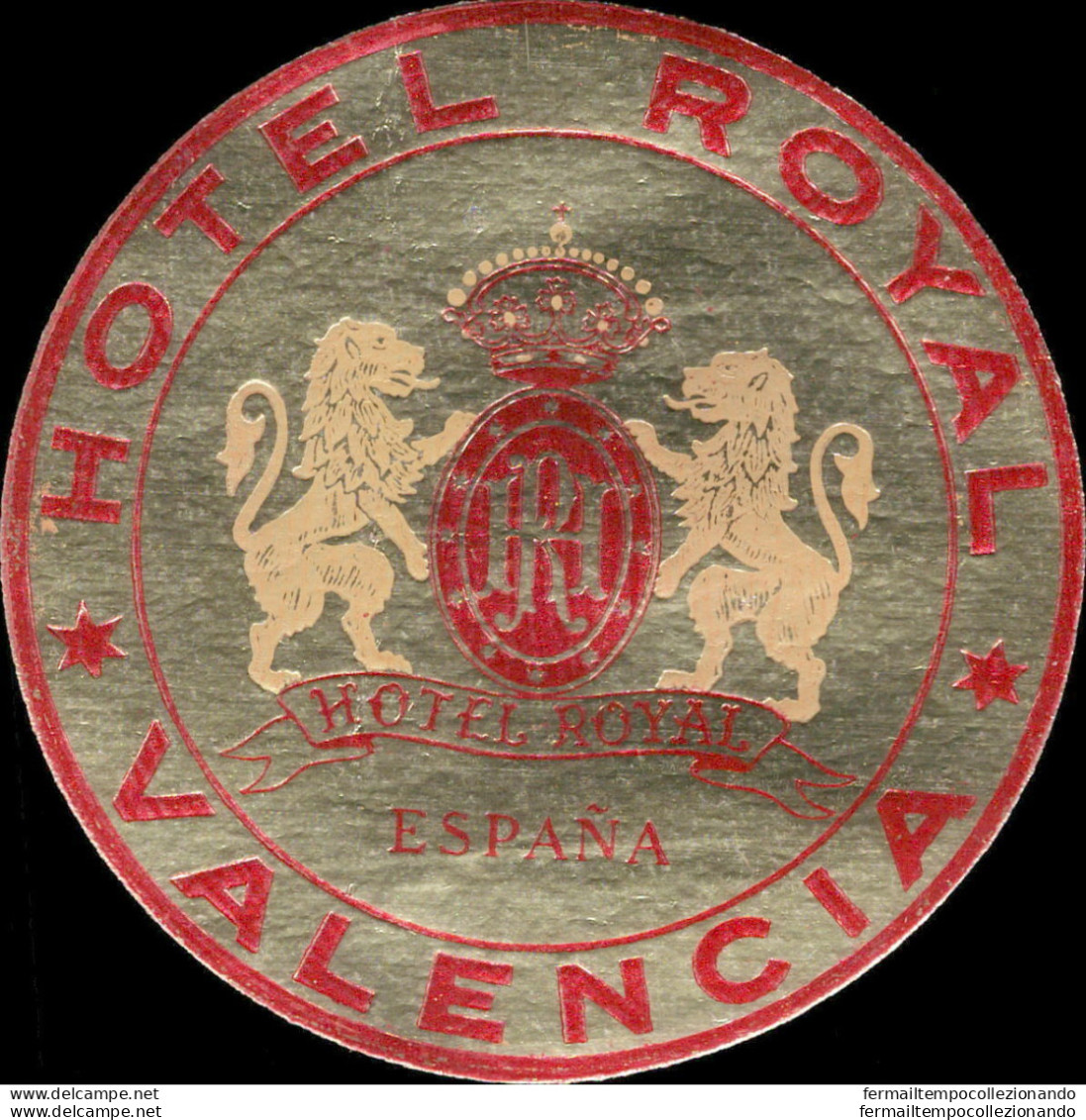 Bh87 Etichetta Da Bagaglio Hotel Royal Valencia Spagna Spain - Andere & Zonder Classificatie
