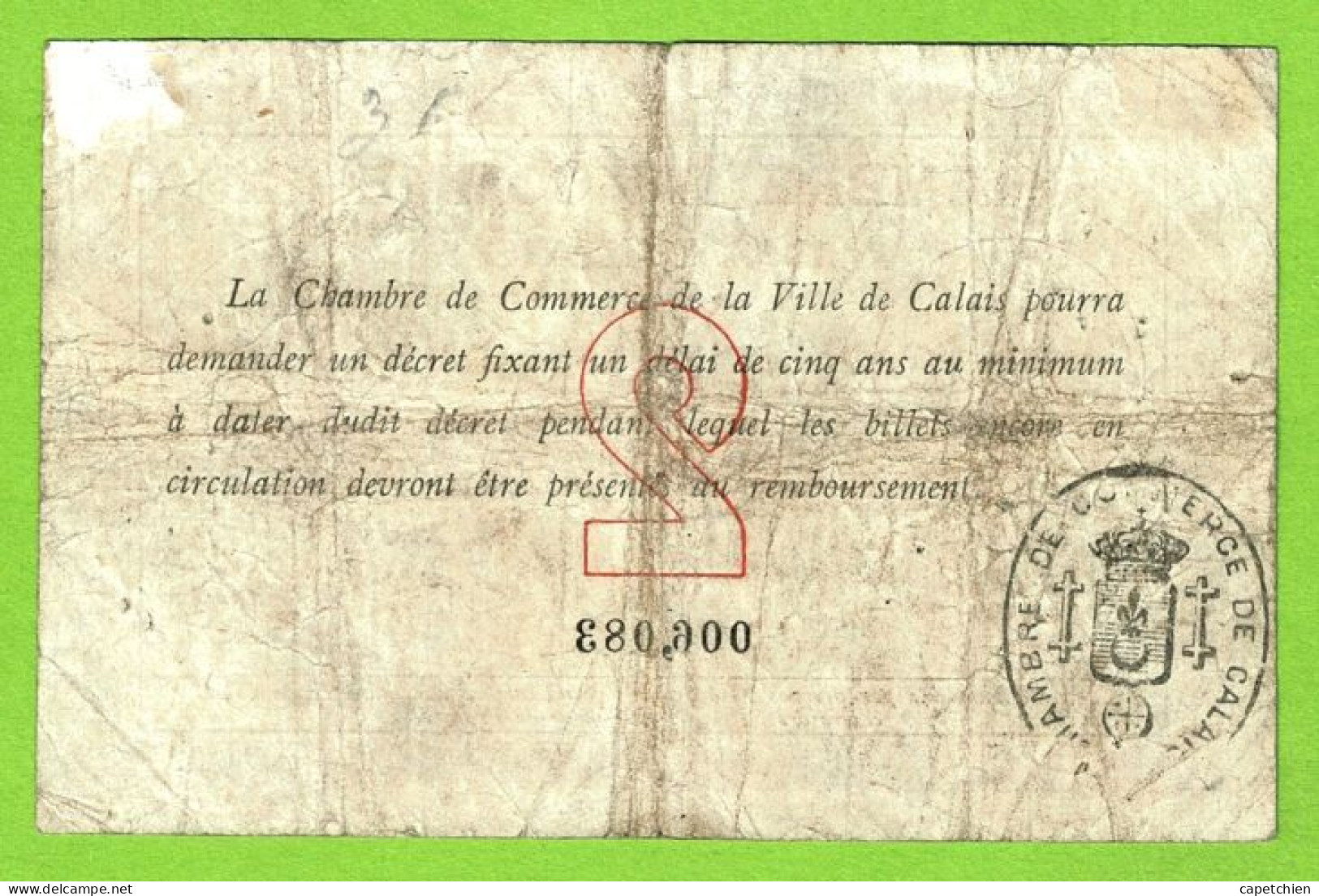 FRANCE / CHAMBRE De COMMERCE De CALAIS/ 2 FRANCS / 22 AOÛT 1914 / N° 006,083 - Cámara De Comercio