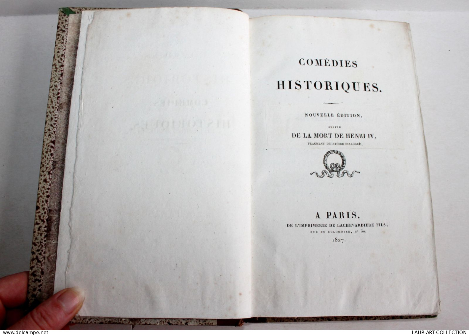 4 COMEDIES HISTORIQUES, NOUVELLE EDITION + LA MORT DE HENRI IV Par ROEDERER 1827 / ANCIEN LIVRE XIXe SIECLE (1803.175) - Autori Francesi