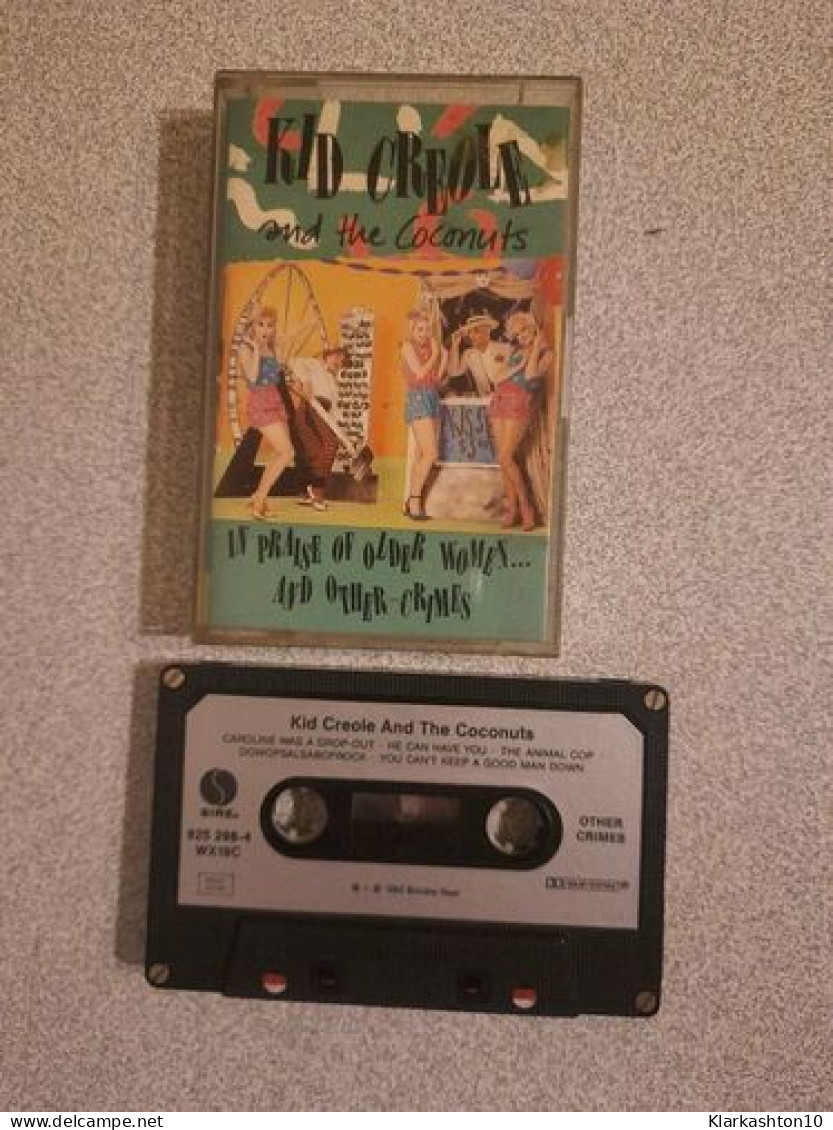 K7 Audio : Kid Créole And The Coconuts - In Praise Of Older Women..And Other Crimes - Cassettes Audio