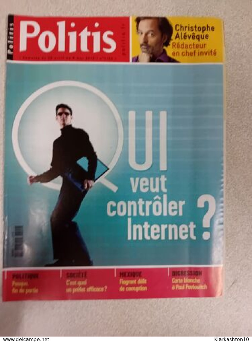 Politis Nº 1100 : Qui Veut Contrôler Internet ? / Avril 2010 - Non Classés