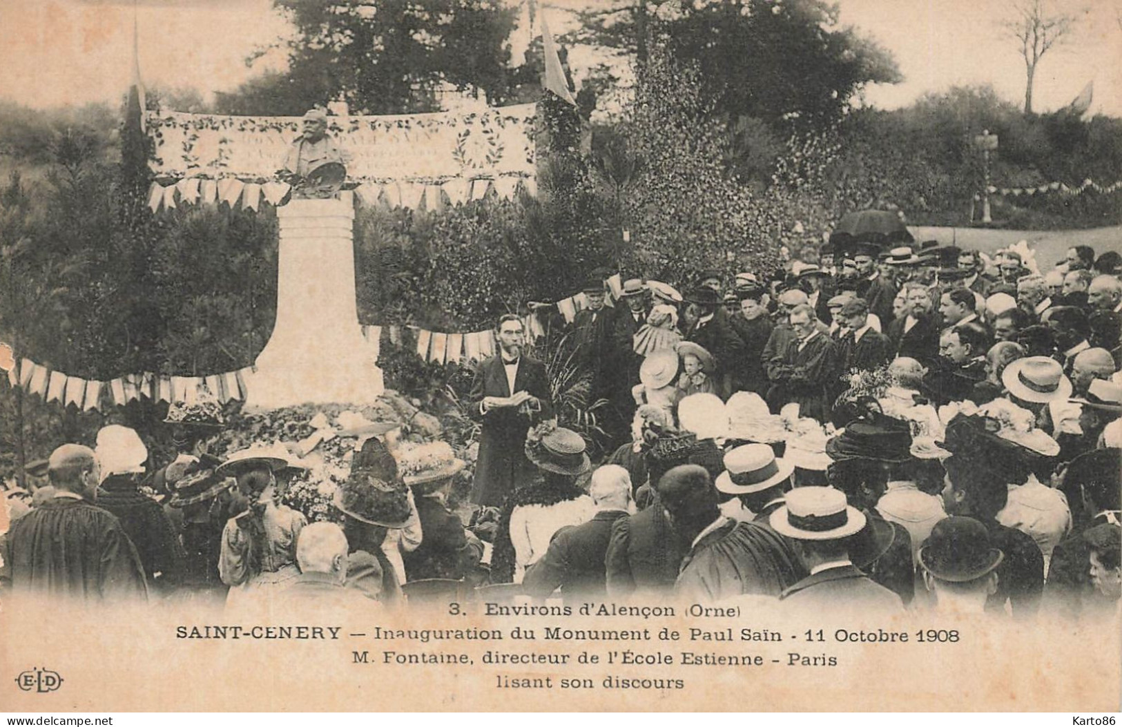 St Cenery , St Ceneri * Inauguration Du Monument De Paul Saïn 11 Octobre 1908 , Mr FONTAINE Directeur école Estienne - Altri & Non Classificati