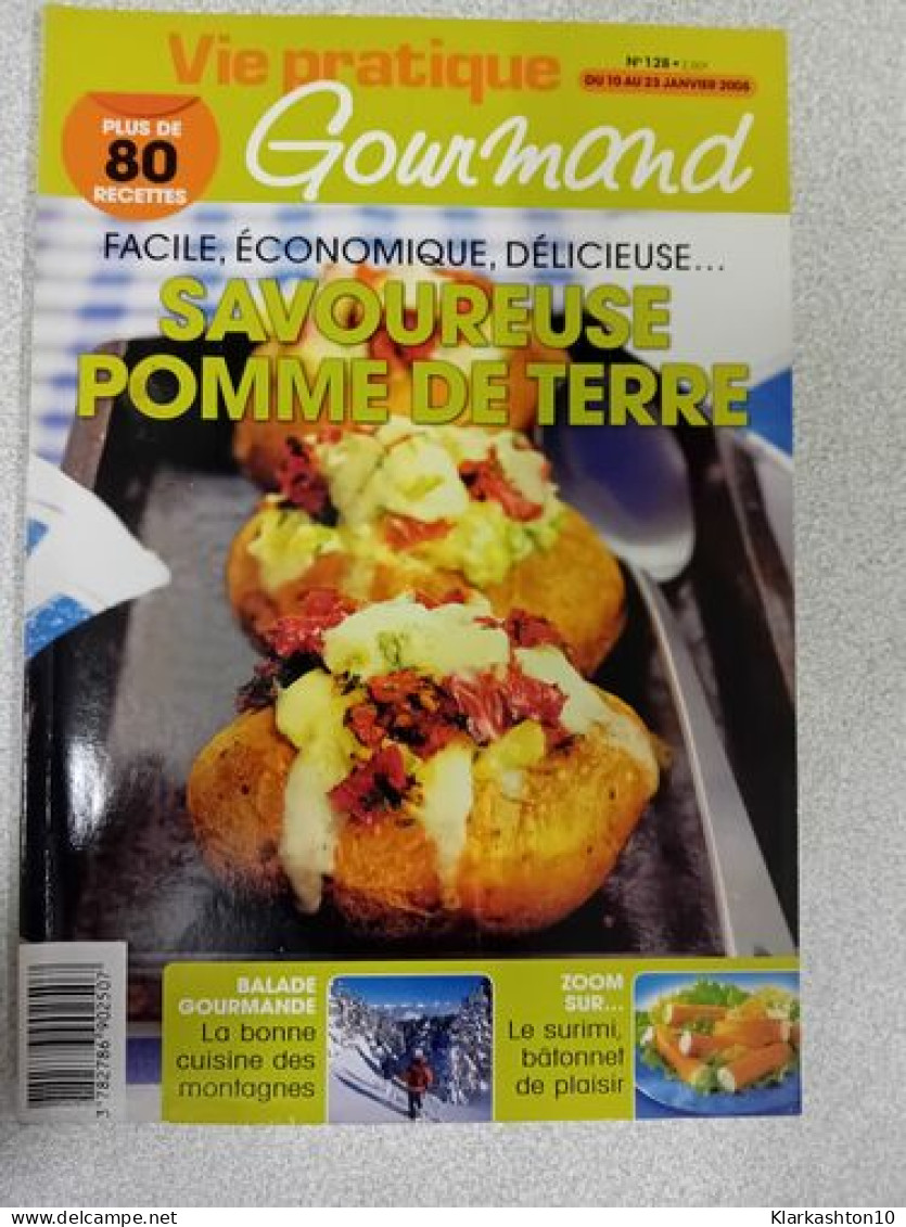 Vie Pratique Gourmand Nº 128 / Janvier 2008 - Non Classés