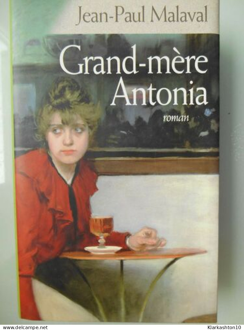 Grand-mère Antonia (La Tradition Albarède) - Andere & Zonder Classificatie