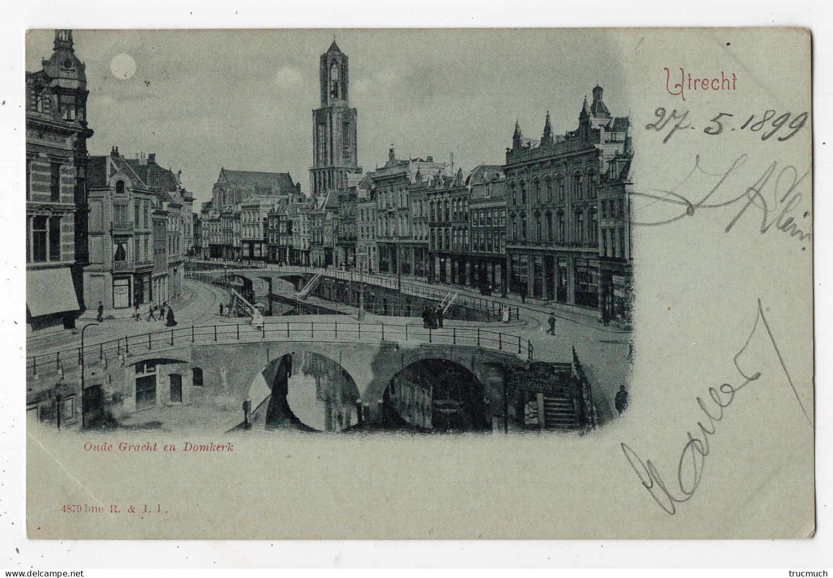 6 - UTRECHT - Oude Gracht En Domkerk *1899* Carte Dite "à La Lune" Moon - Maan - Utrecht