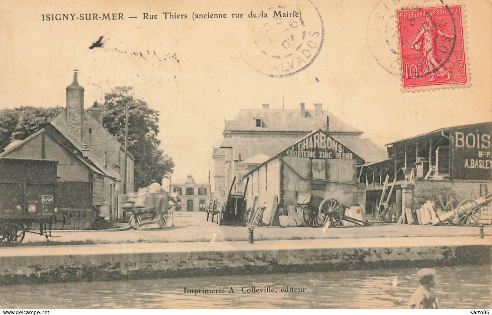 Isigny Sur Mer * 1907 * Rue Thiers ( Ancienne Rue De La Mairie ) * Entreprise De Charbons Bois Clouterie Zinc * Bois - Other & Unclassified