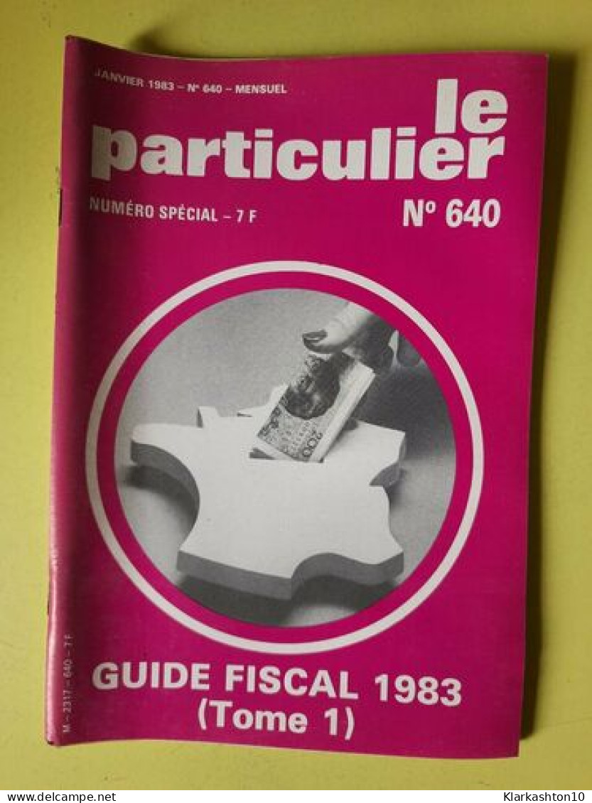 Le Particulier Nº640 / Janvier 1983 - Non Classés