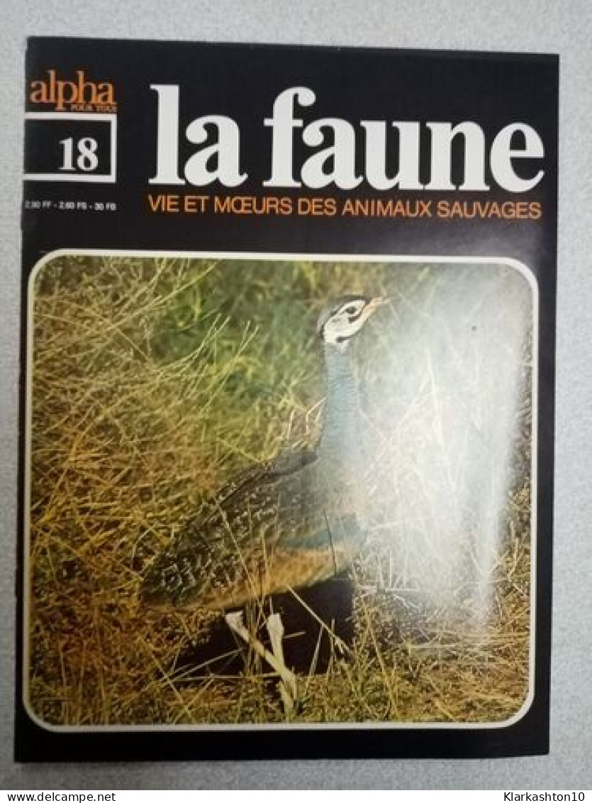 La Faune Nº 18- Vie Et Moeurs Des Animaux Sauvages - Sonstige & Ohne Zuordnung