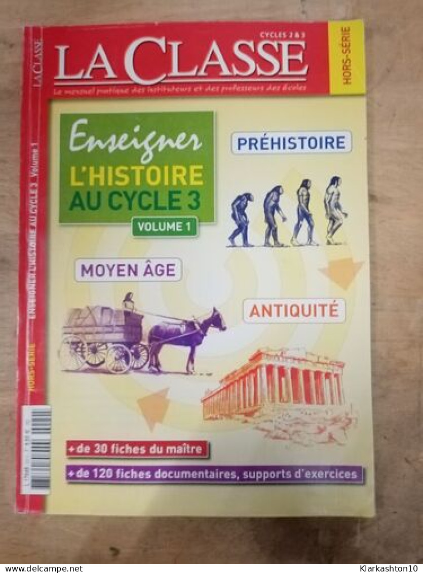 La Classe Enseigner L'Histoire Au Cycle 3 - Sin Clasificación