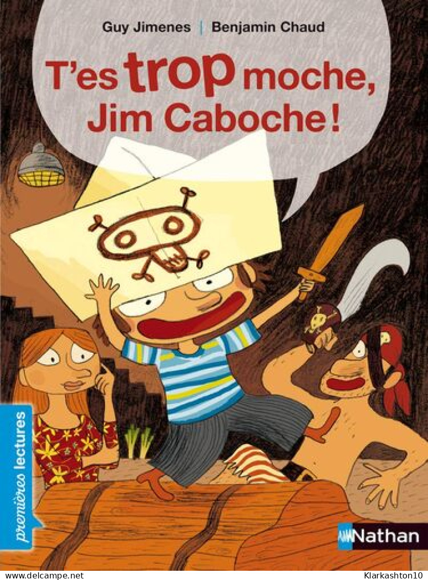 T'es Trop Moche Jim Caboche - Sonstige & Ohne Zuordnung