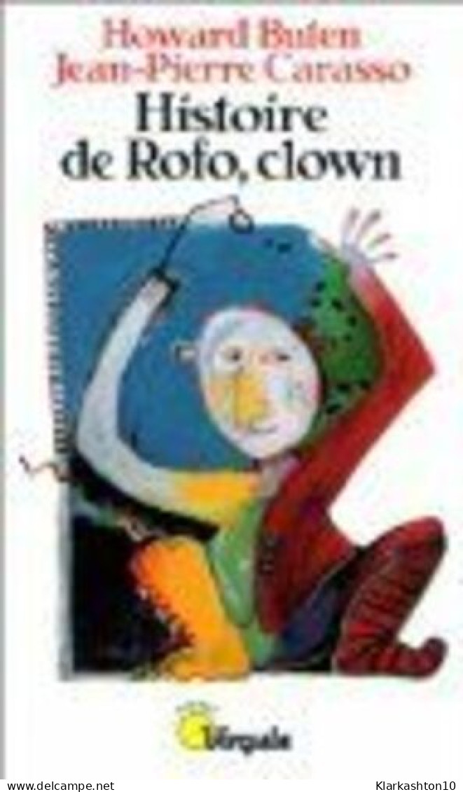 Histoire De Rofo Clown - Altri & Non Classificati