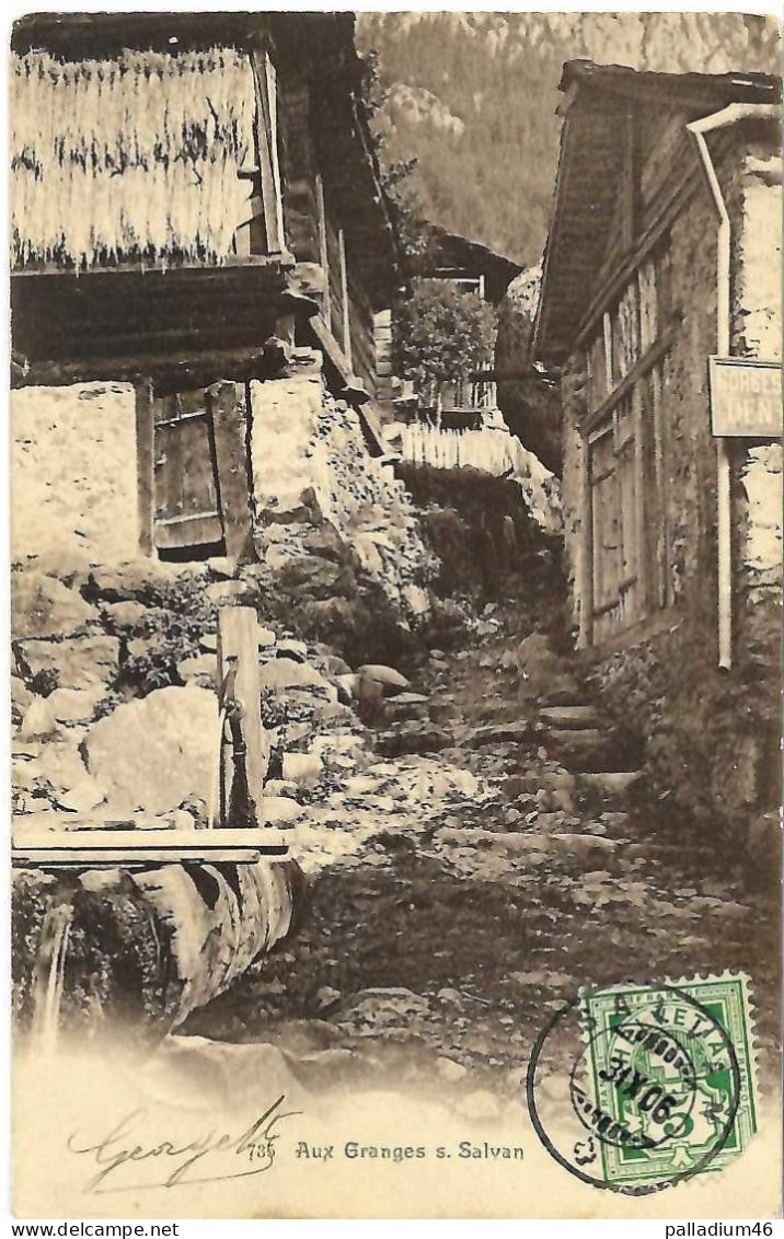 VS AUX GRANGES SUR SALVAN - E. Chiffelle Phot Neuchâtel - 31.10.1906 Paris - Salvan