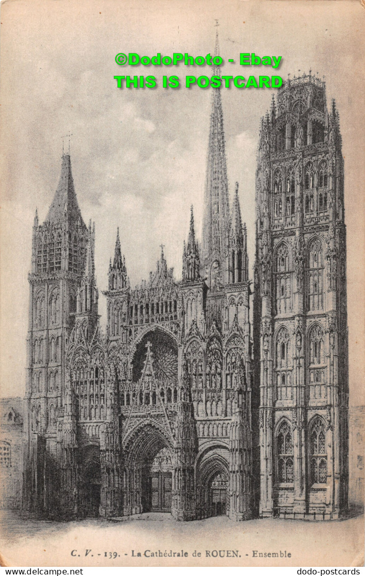 R430811 C. V. 139. La Cathedral De Rouen. Ensemble. Imprimeries Reunies De Nancy - Mundo