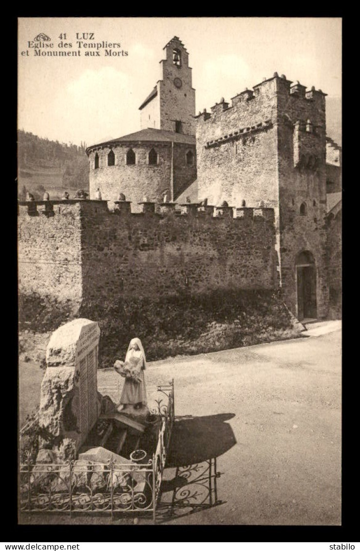 64 - LUZ - EGLISE DES TEMPLIERS ET MONUMENT AUX MORTS - Saint Jean De Luz