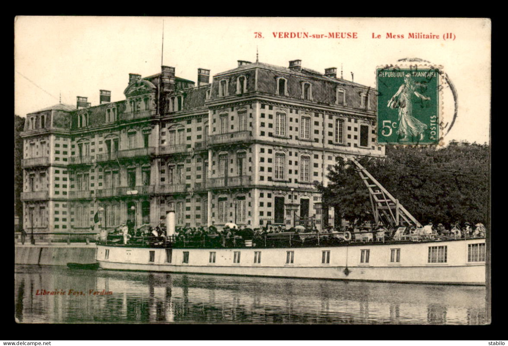 55 - VERDUN - LE MESS MILITAIRE - BATEAU TOURISTIQUE - EDITEUR FEYS - Verdun